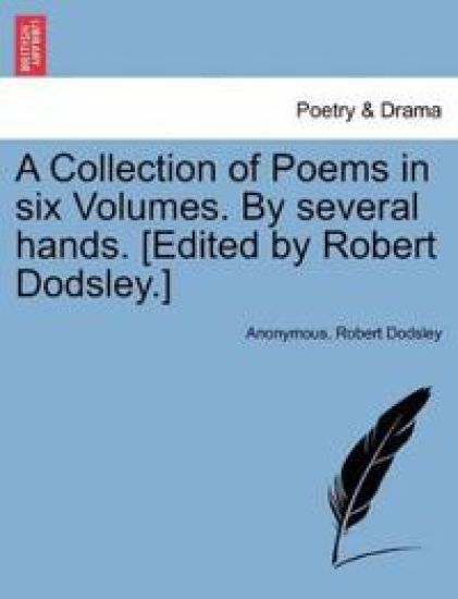 A Collection of Poems in Six Volumes. by Several Hands. [edited by Robert Dodsley.] – Anonymous, kirjan kansikuva
