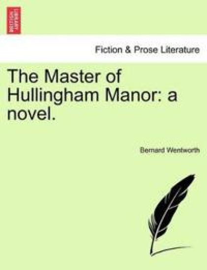 The Master of Hullingham Manor