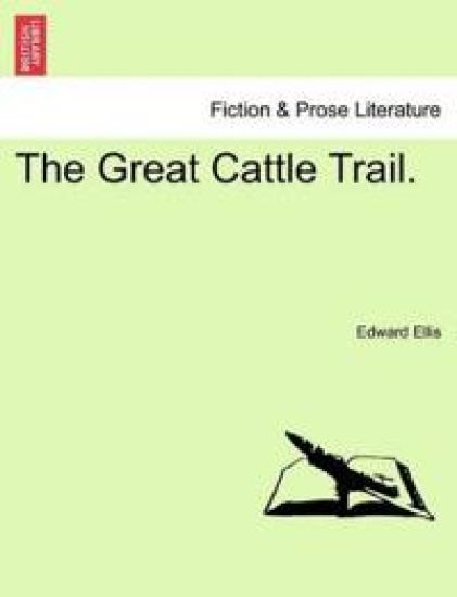 The Great Cattle Trail.
