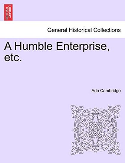 A Humble Enterprise, Etc.