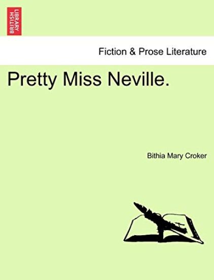 Pretty Miss Neville.