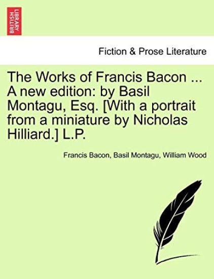 The Works of Francis Bacon ... a New Edition