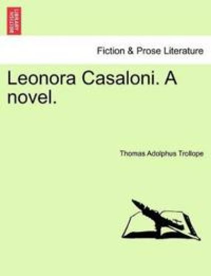 Leonora Casaloni. a Novel.