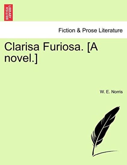 Clarisa Furiosa. [A Novel.]