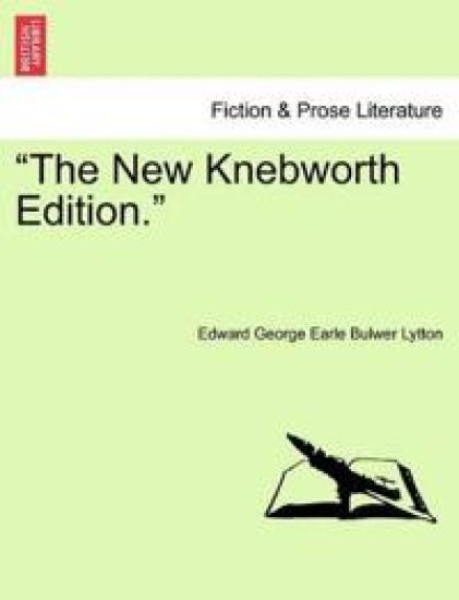 "The New Knebworth Edition."