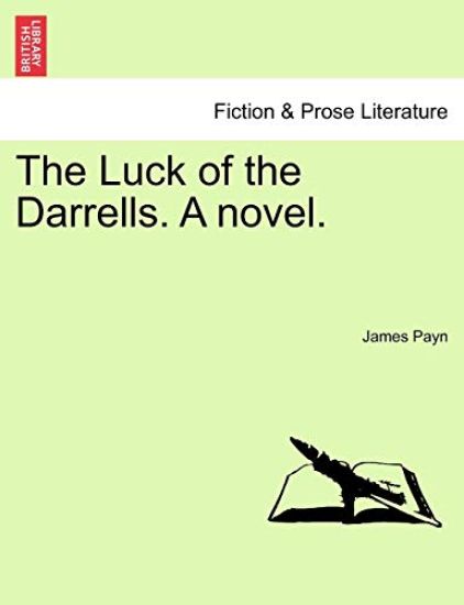 The Luck of the Darrells. a Novel.