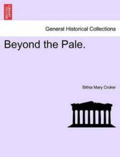 Beyond the Pale.