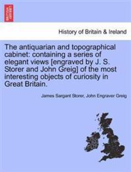 The Antiquarian and Topographical Cabinet