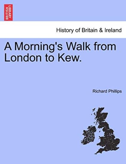 A Morning's Walk from London to Kew.