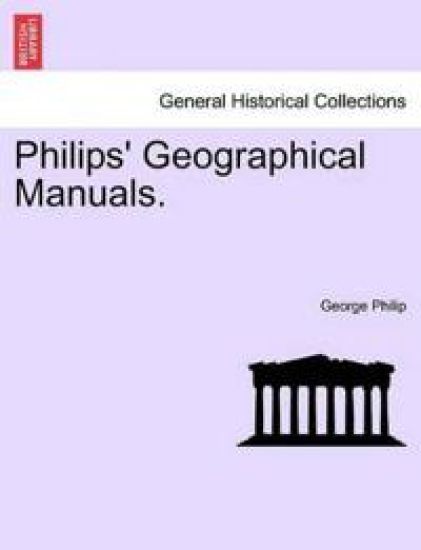 Philips' Geographical Manuals.