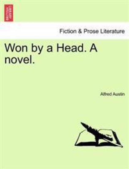 Won by a Head. a Novel.