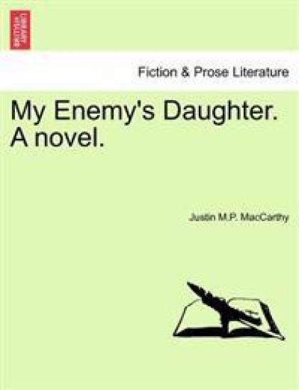 My Enemy's Daughter. a Novel.