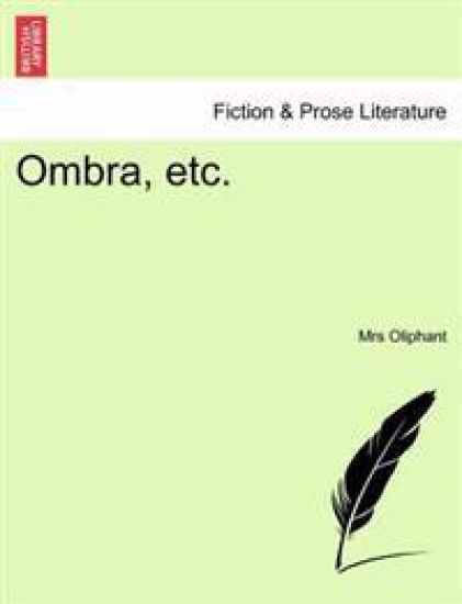 Ombra, Etc.