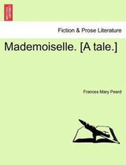 Mademoiselle. [a Tale.]