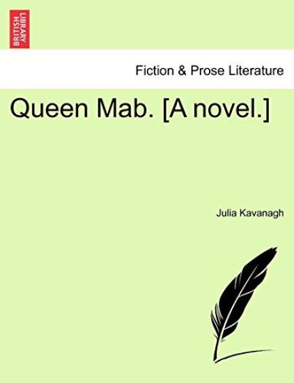 Queen Mab. [A Novel.]