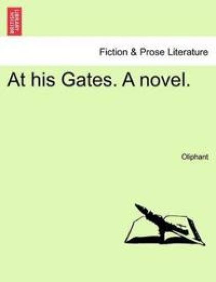 At His Gates. a Novel.