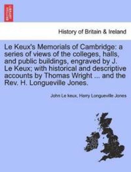 Le Keux's Memorials of Cambridge