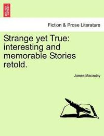Strange Yet True