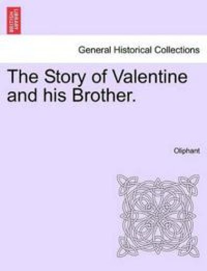The Story of Valentine and His Brother.