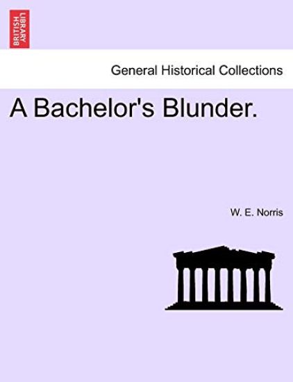 A Bachelor's Blunder.