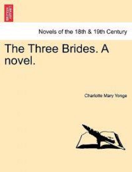 The Three Brides. a Novel.