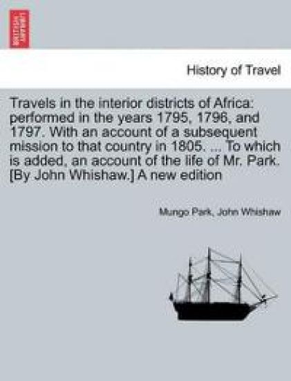 Travels in the Interior Districts of Africa