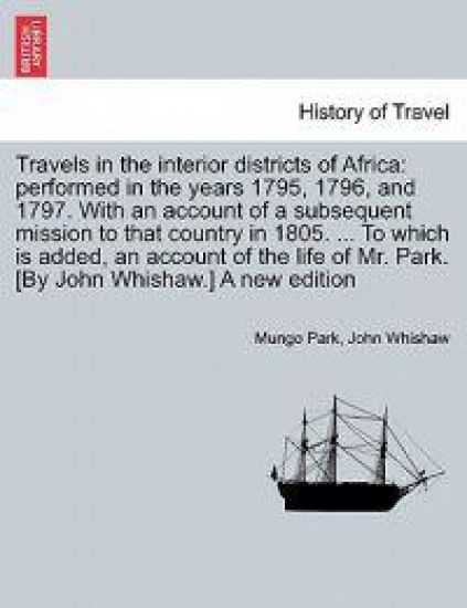 Travels in Interior Districts of Africa