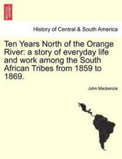 Ten Years North of the Orange River