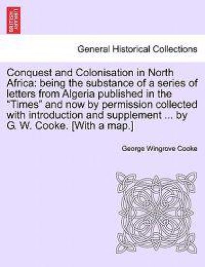 Conquest and Colonisation in North Africa