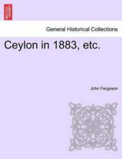 Ceylon in 1883, Etc.