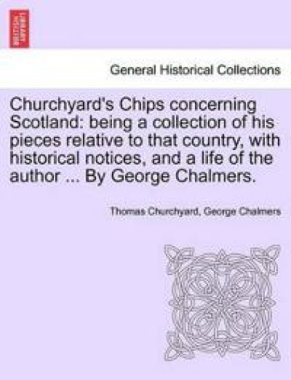 Churchyard's Chips Concerning Scotland