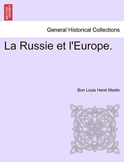 La Russie Et L'Europe.