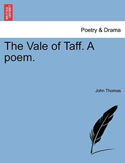The Vale of Taff. a Poem.