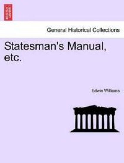 Statesman's Manual, etc.