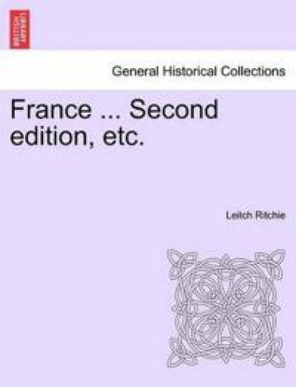 France ... Second edition, etc.