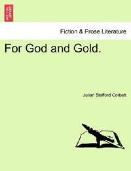 For God and Gold.