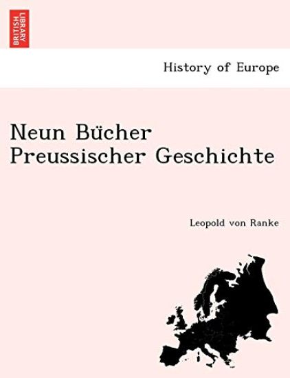Neun Bu¨cher Preussischer Geschichte