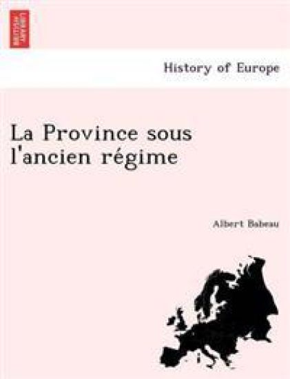 La Province Sous L'Ancien Re Gime