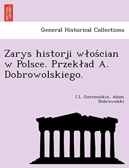 Zarys Historji W OS Cian W Polsce. Przek Ad A. Dobrowolskiego.