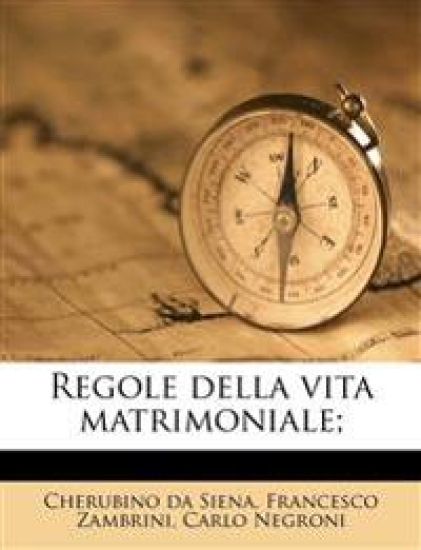 Regole Della Vita Matrimoniale;