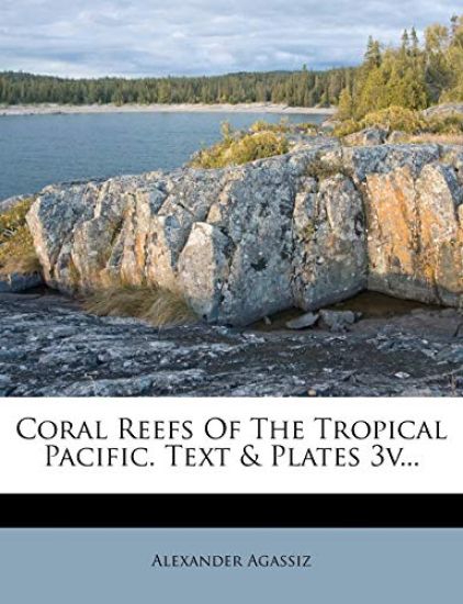 Coral Reefs of the Tropical Pacific. Text & Plates 3v...