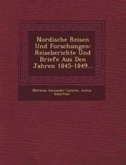 Nordische Reisen Und Forschungen