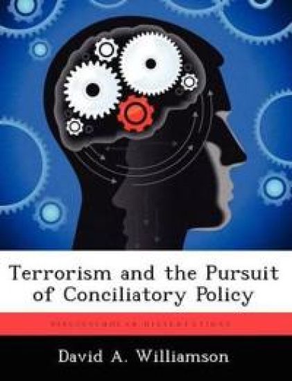 Terrorism and the Pursuit of Conciliatory Policy