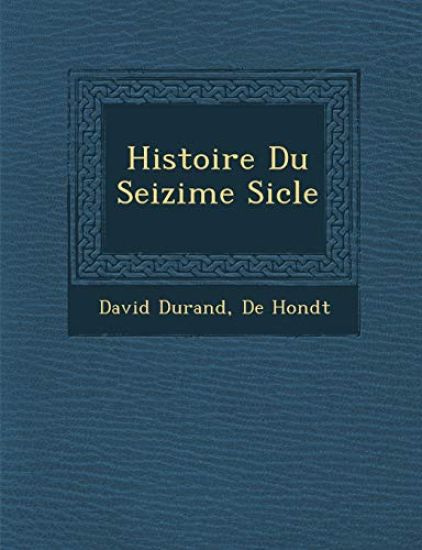 Histoire Du Seizi¿me Si¿cle