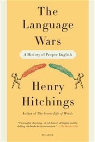 Language Wars: A History of Proper English