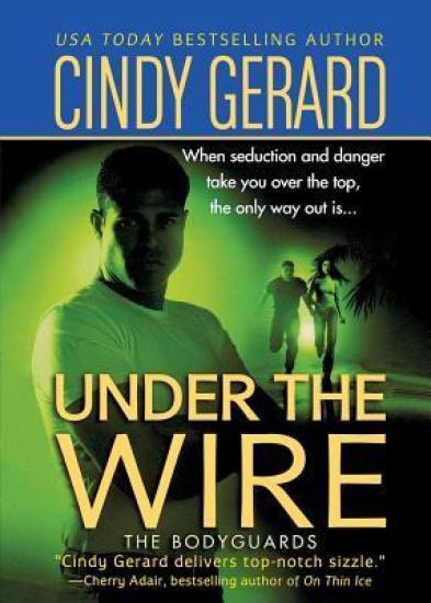 Under the Wire: The Bodyguards