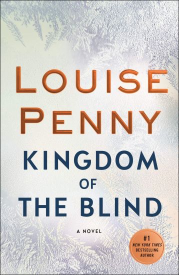 Kingdom of the Blind: A Chief Inspector Gamache Novel