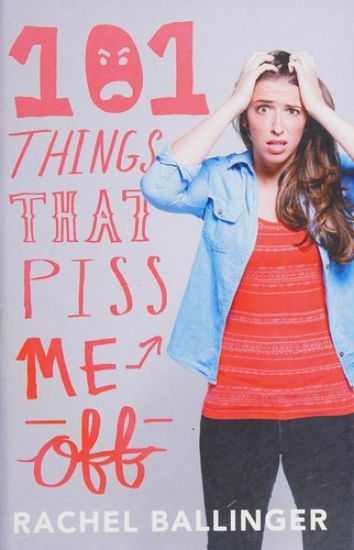 101 Things That Piss Me Off