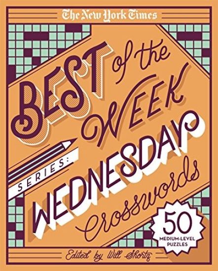 The New York Times Best of the Week Series: Wednesday Crosswords: 50 Medium-Level Puzzles