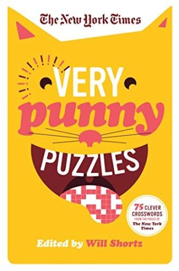 The New York Times Very Punny Puzzles: 75 Clever Crosswords from the Pages of the New York Times